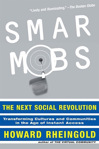 Smart Mobs: The Next Social Revolution