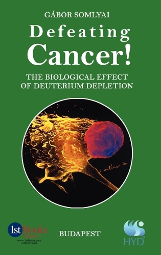 Defeating Cancer!: The Biological Effect of Deuterium Depletion(English)