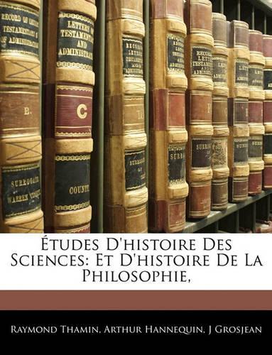 Etudes D'Histoire Des Sciences