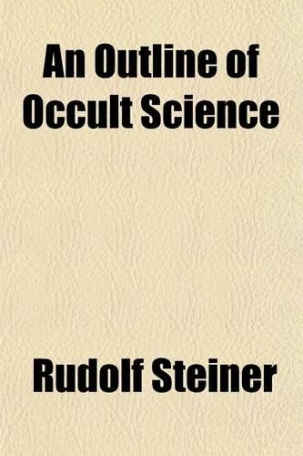 An Outline of Occult Science