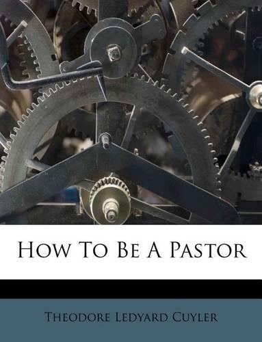 How to Be a Pastor