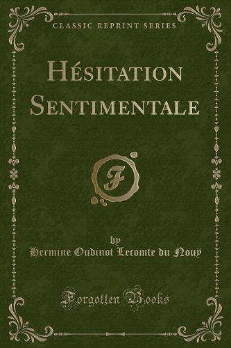 Hésitation Sentimentale (Classic Reprint)