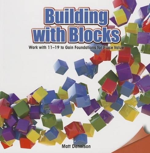 Building with Blocks: Work with 11-19 to Gain Foundations for Place Value(Infomax Math Readers)