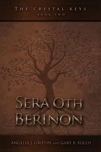 The Crystal Keys: Book II-Sera Oth Berinon(2 Crystal Keys)