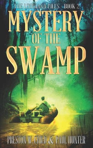 Mystery of the Swamp: (The Louisiana Files)