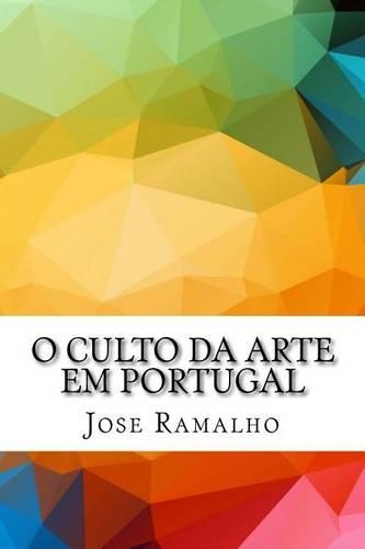 O culto da arte em Portugal