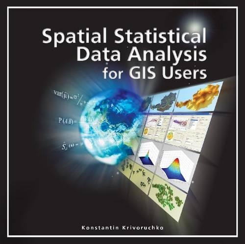 Spatial Statistical Data Alalysis for Gis Users