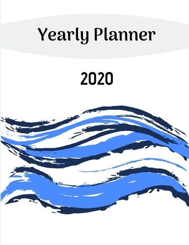 2020 Yearly Planner: Calendar - Perfect To Organize Your Month, Week And Year - Monthly And Weekly Planner, Task List And Notes For Every Day, Year in Pixels, Organizer 