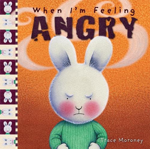 When I'm Feeling Angry: (Feelings)