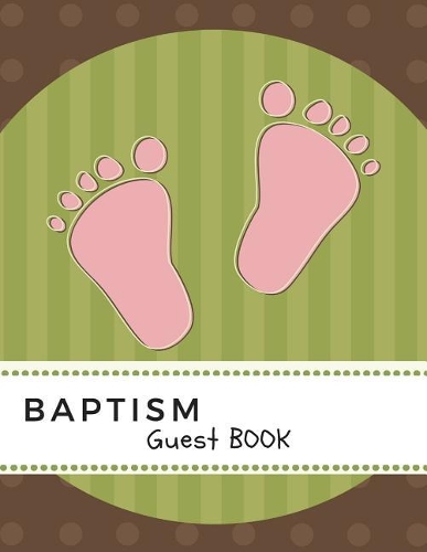 Baptism Guest Book: Memory Message Book with Photo Page & Gift Log for Family, Friends & Guest to Write Wishes & Aspiration and Sign in Use at Baptism, Christenings, Ba