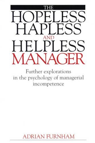 The Hopeless, Hapless and Helpless Manager