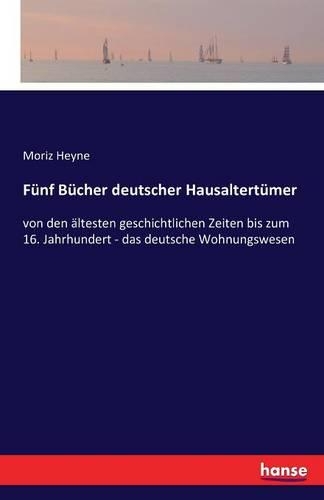 Fünf Bücher deutscher Hausaltertümer
