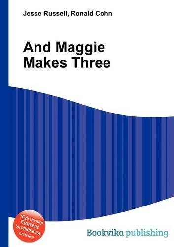 And Maggie Makes Three