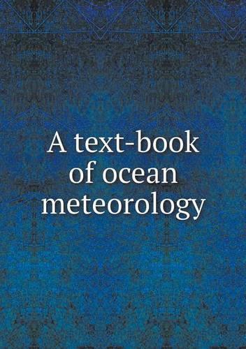 A text-book of ocean meteorology