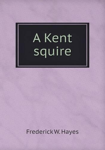 A Kent squire