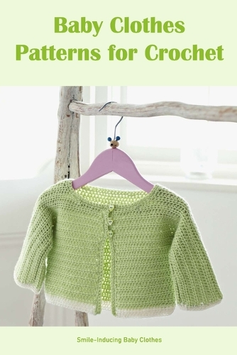 Baby Clothes Patterns for Crochet