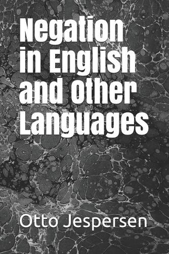 Negation in English and Other Languages