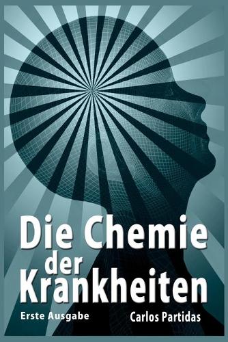 Die Chemie Der Krankheiten