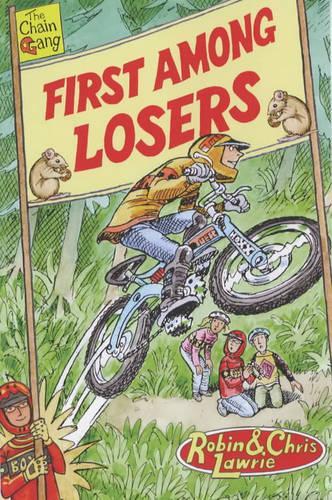 First Among Losers: (Chain Gang S.)