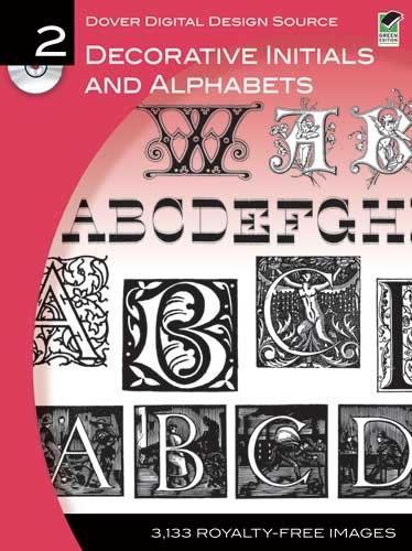 Dover Digital Design Source #2: Decorative Initials and Alphabets(Dover Electronic Clip Art)