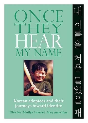 Once They Hear My Name: Korean Adoptees and Their Journeys Toward Identity