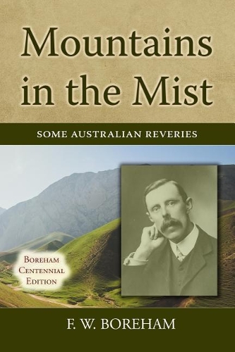 Mountains in the Mist: Some Australian Reveries(3 Boreham Centennial)