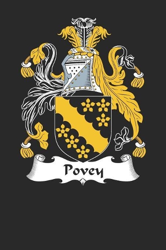 Povey: Povey Coat of Arms and Family Crest Notebook Journal (6 x 9 - 100 pages)