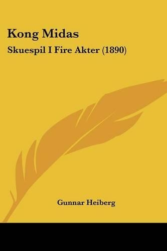 Kong Midas: Skuespil I Fire Akter (1890)(Chinese)