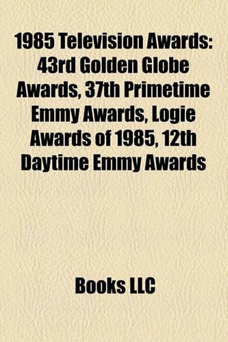 1985 Television Awards: 43rd Golden Globe Awards(English)
