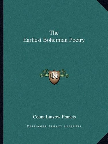 The Earliest Bohemian Poetry: (English)