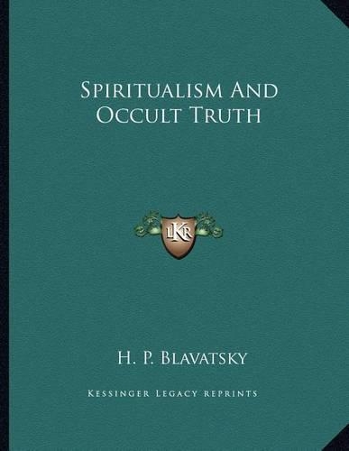 Spiritualism And Occult Truth
