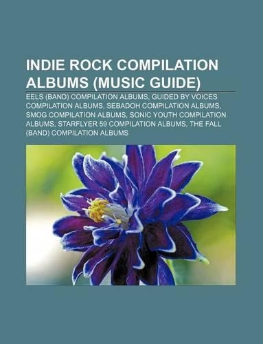 Indie Rock Compilation Albums (Music Guide)