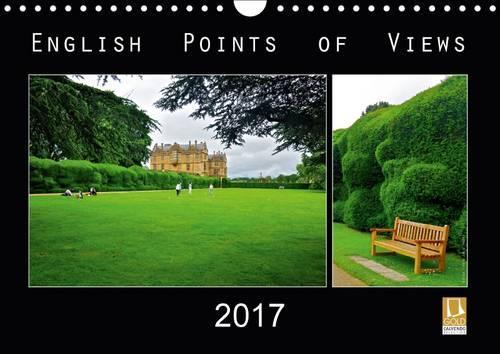 English Points of Views 2017: Impressive Highlights from the South as High-Resolution Images(Calvendo Nature)