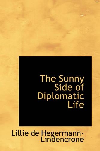 The Sunny Side of Diplomatic Life