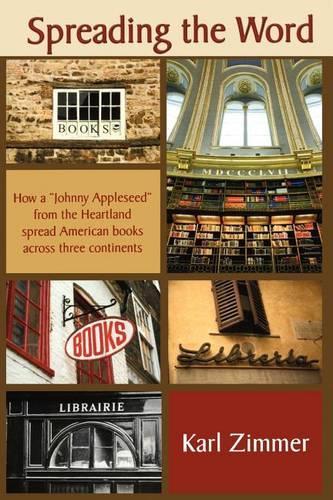 Spreading the Word: How a "Johnny Appleseed" from the Heartland spread American books across three continents(English)