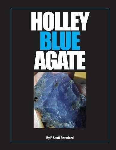Holley Blue Agate: (English)
