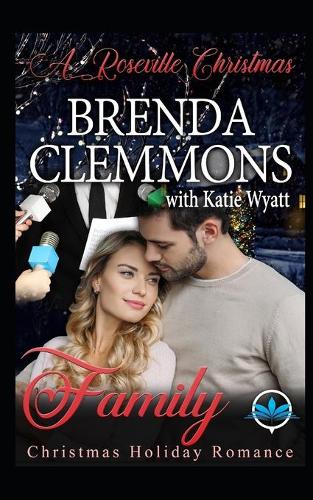 Family: (2 A Roseville Christmas Holiday Romance)
