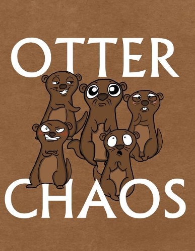 Otter Chaos