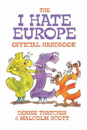 I Hate Europe: The Official Handbook