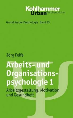 Arbeits- Und Organisationspsychologie 1
