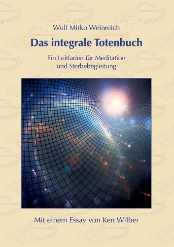 Das integrale Totenbuch