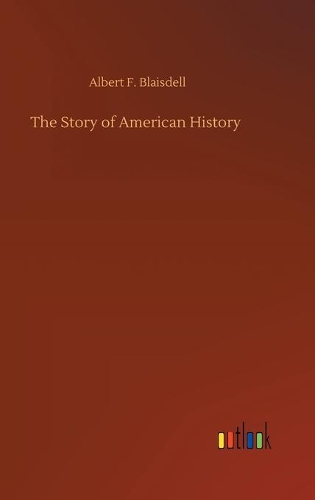 The Story of American History