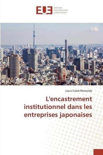 Lencastrement Institutionnel Dans Les Entreprises Japonaises