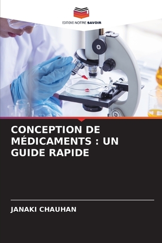 Conception de Médicaments: Un Guide Rapide