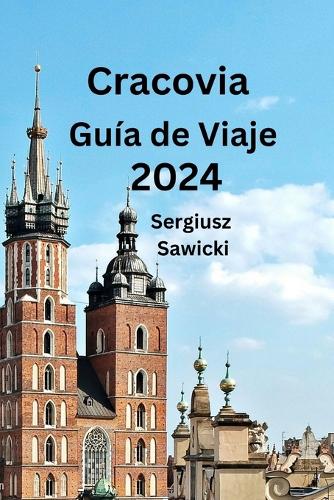 Cracovia Guía de Viaje 2024