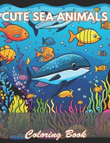Cute Sea Animals Coloring Book for Kids