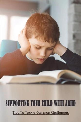 Supporting Your Child With ADHD