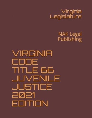 Virginia Code Title 66 Juvenile Justice 2021 Edition