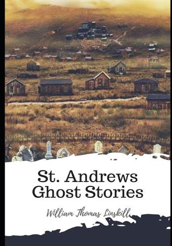 St. Andrews Ghost Stories