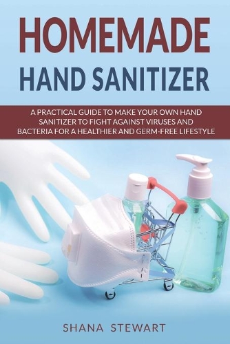 Homemade Hand Sanitizer